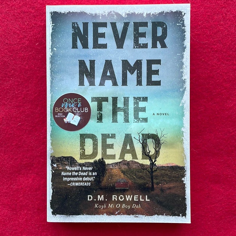 Never Name the Dead - Signed Copy 