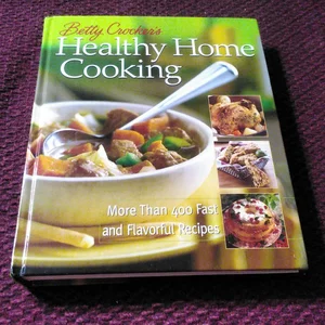 Betty Crocker's Healthy Home Cooking