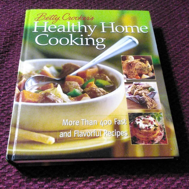 Betty Crocker's Healthy Home Cooking
