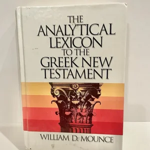The Analytical Lexicon to the Greek New Testament
