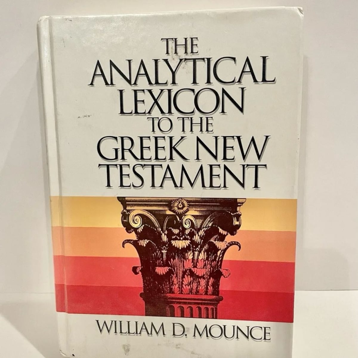The Analytical Lexicon to the Greek New Testament by William D. Mounce