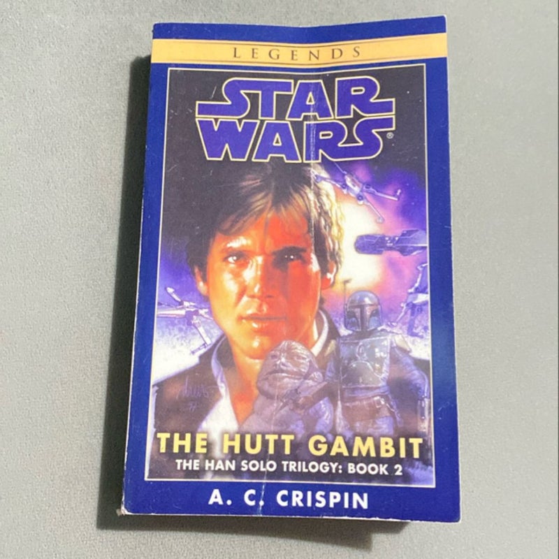 The Hutt Gambit: Star Wars Legends (the Han Solo Trilogy)