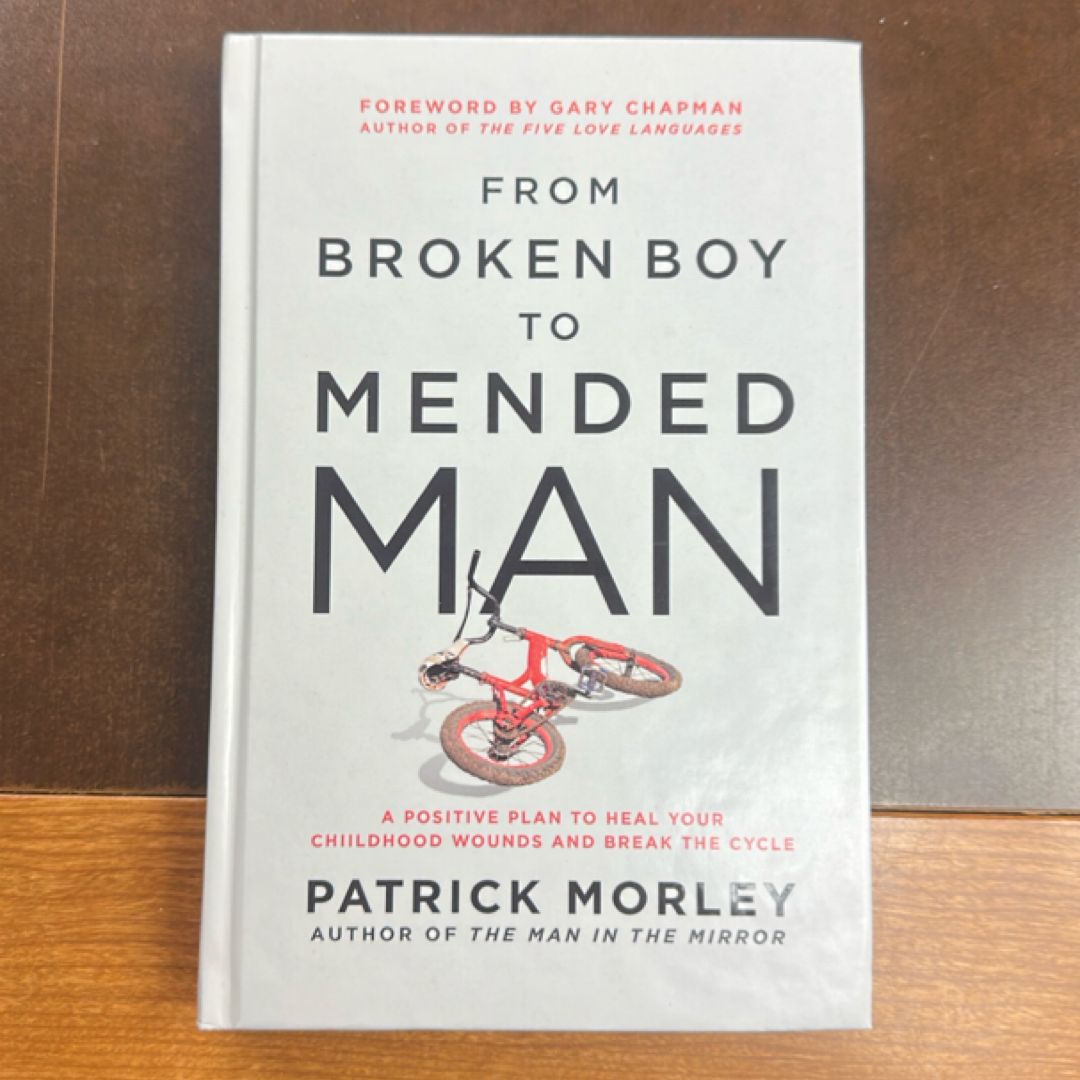 From Broken Boy to Mended Man