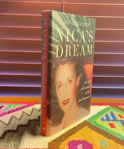 Nica’s Dream: the Life and Legend of the Jazz Baroness