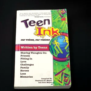 Teen Ink, Our Voices, Our Visions