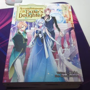 Accomplishments of the Duke's Daughter (Light Novel) Vol. 2