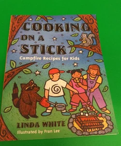 Cooking on a Stick