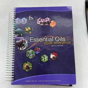 Essential Oils Desk Reference 6th Edition