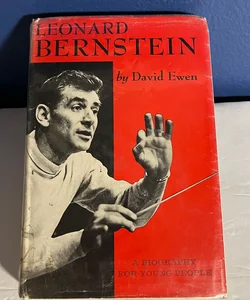 Leonard Bernstein ; A Biography for Young People