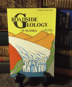Roadside Geology of Alaska