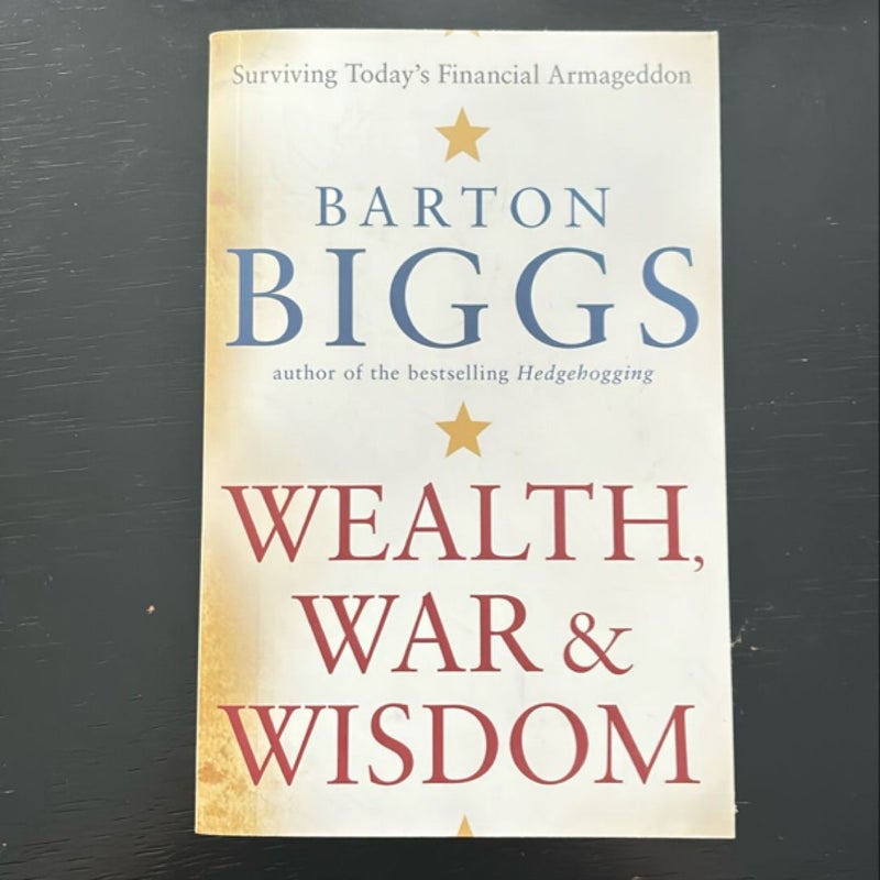 Wealth, War and Wisdom