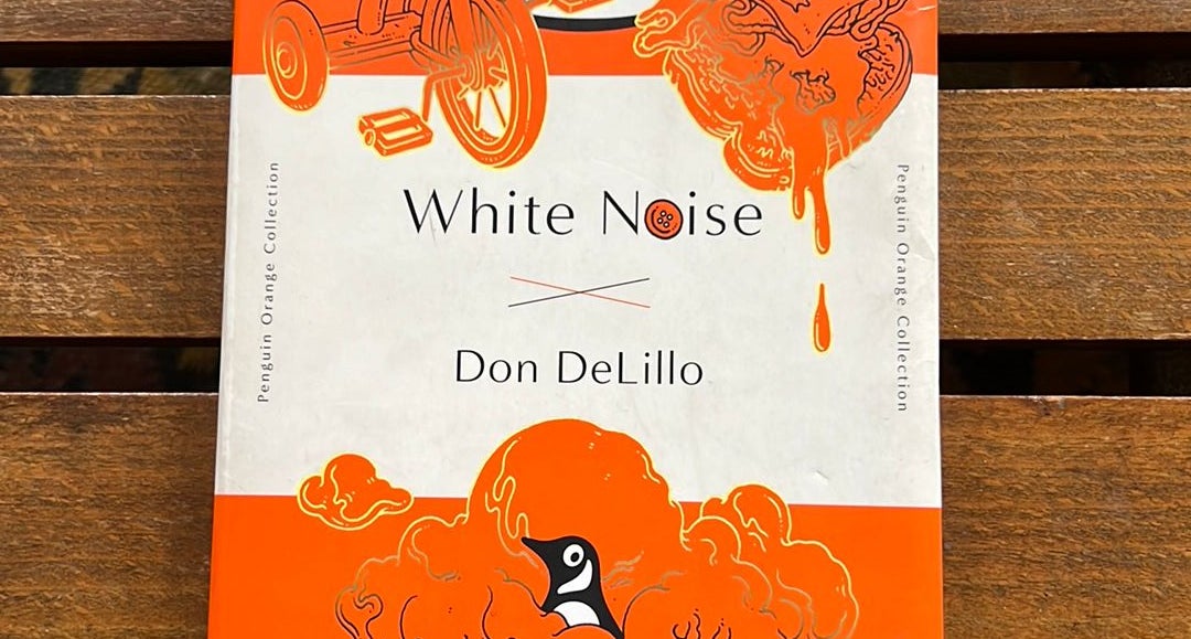 White Noise: (Penguin Orange Collection) by Don DeLillo, Paperback