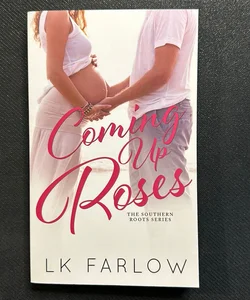 Coming up Roses (Signed)