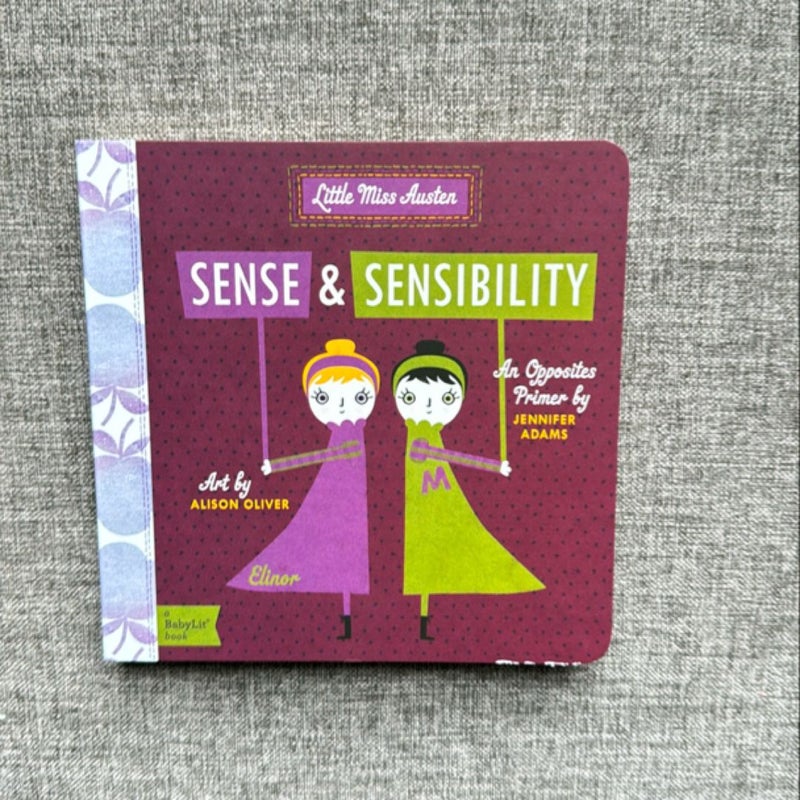 Sense & Sensibility (an opposites primer board book)