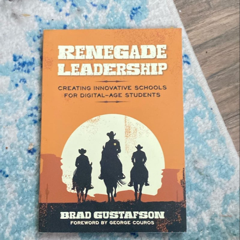 Renegade Leadership