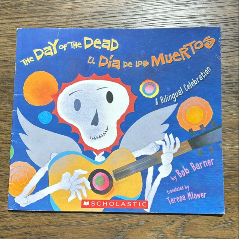 The day of the dead /El día de los muertos