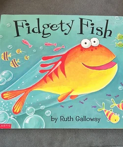  Fidgety Fish