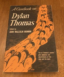 A Casebook on Dylan Thomas