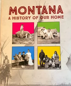 Montana a History of Our Home