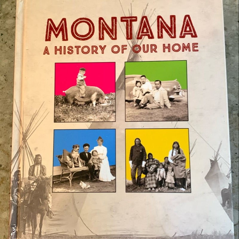 Montana a History of Our Home