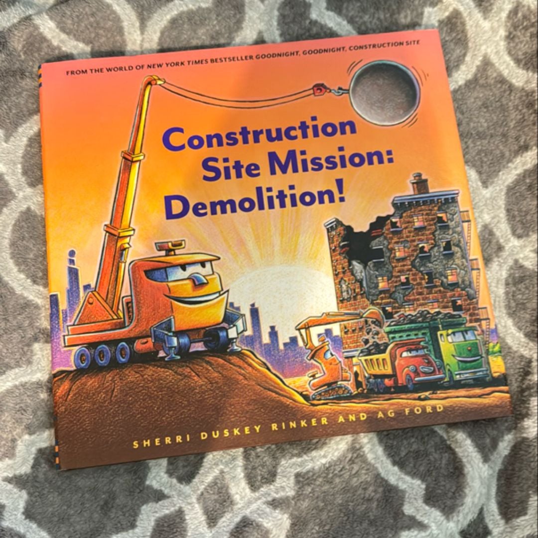 Construction Site Mission: Demolition!