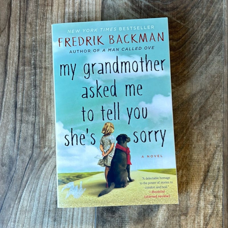 My Grandmother Asked Me to Tell You She's Sorry