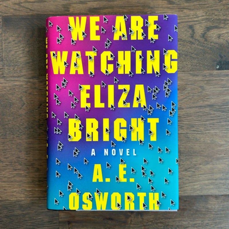 We Are Watching Eliza Bright