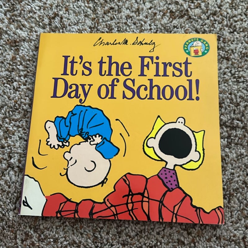 It’s the first day of school