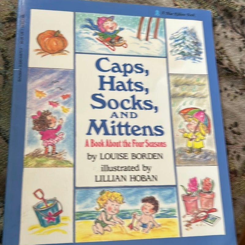 Caps, Hats, Socks, and Mittens by Louise Borden