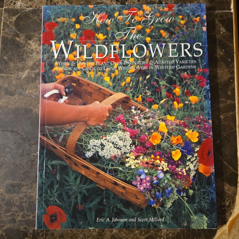 How to Grow the Wildflowers