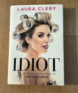Idiot *Signed*