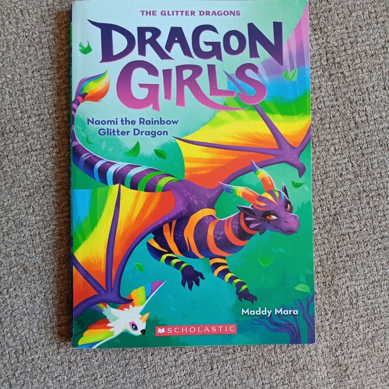 Naomi the Rainbow Glitter Dragon (Dragon Girls #3)