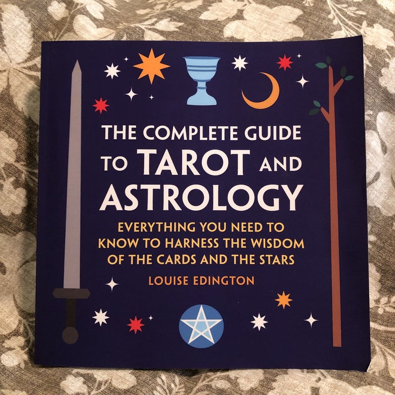 The Complete Guide to Tarot and Astrology