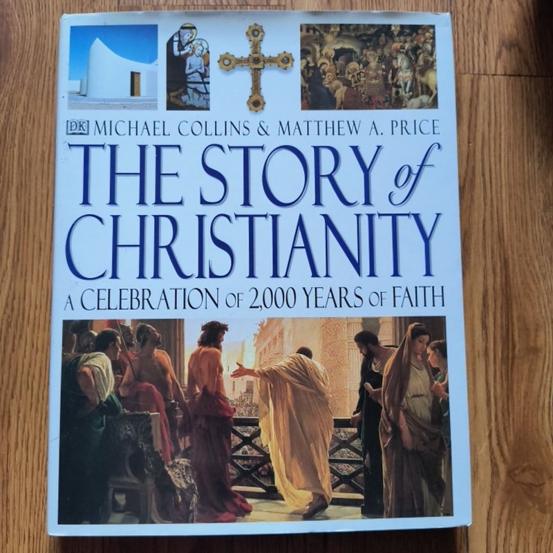 The Story of Christianity