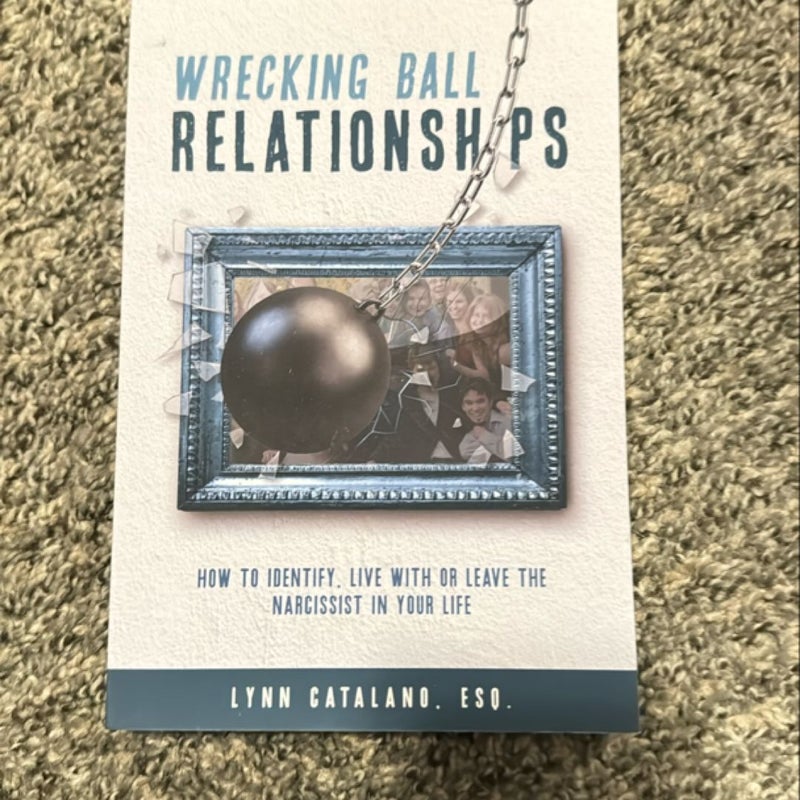 Wrecking ball relationships