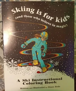 Skiing is for Kids