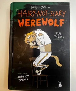 Notes from a Hairy-Not-Scary Werewolf