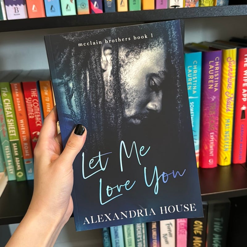 Let Me Love You (signed)