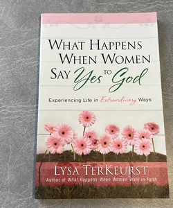What Happens When Women Say Yes to God