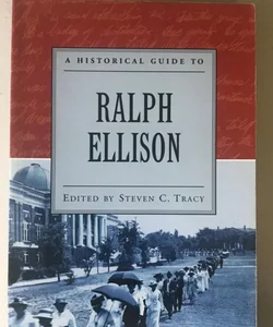 A Historical Guide to Ralph Ellison
