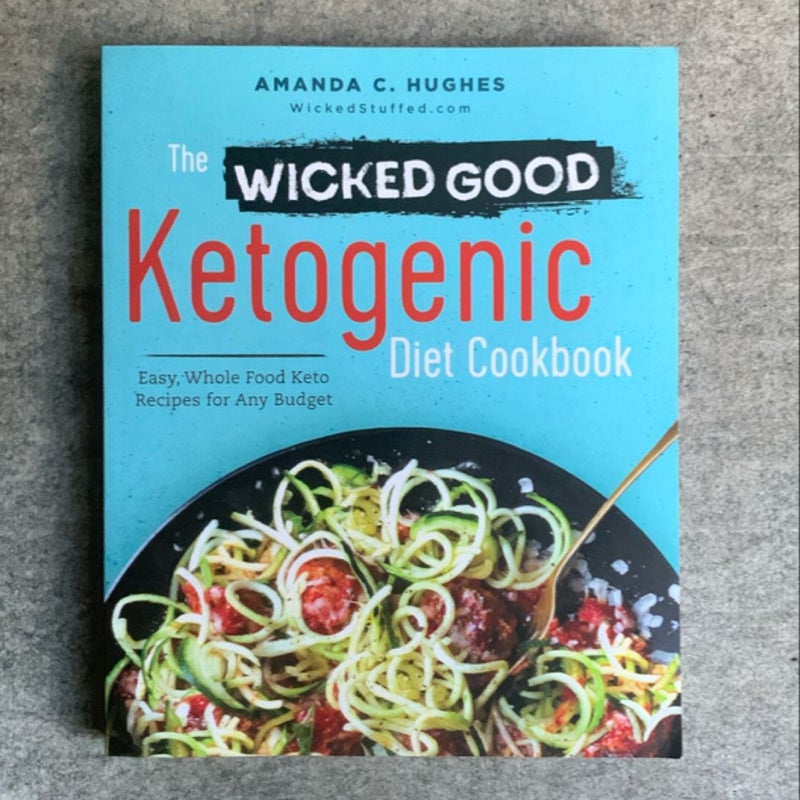 The Wicked Good Ketogenic Diet Cookbook