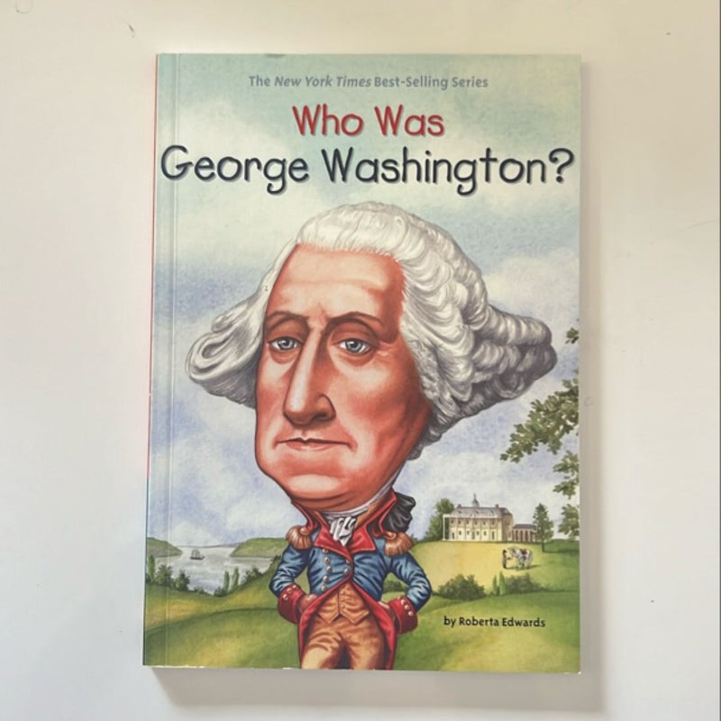 Who Was George Washington?