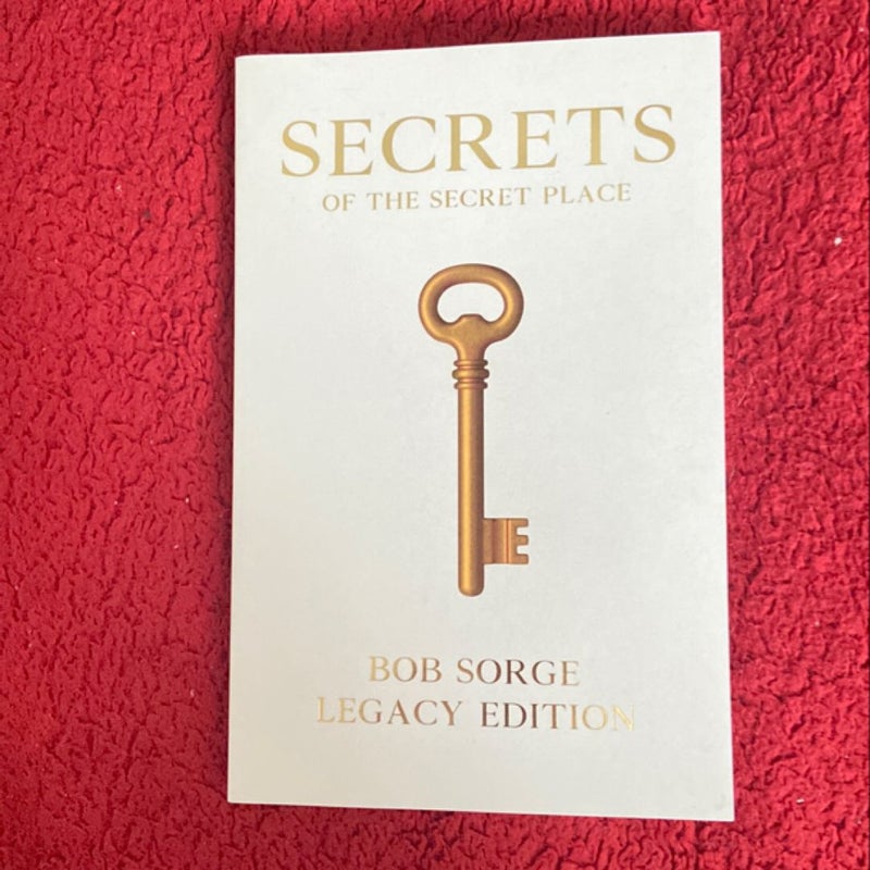 Secrets of the Secret Place Legacy Edition