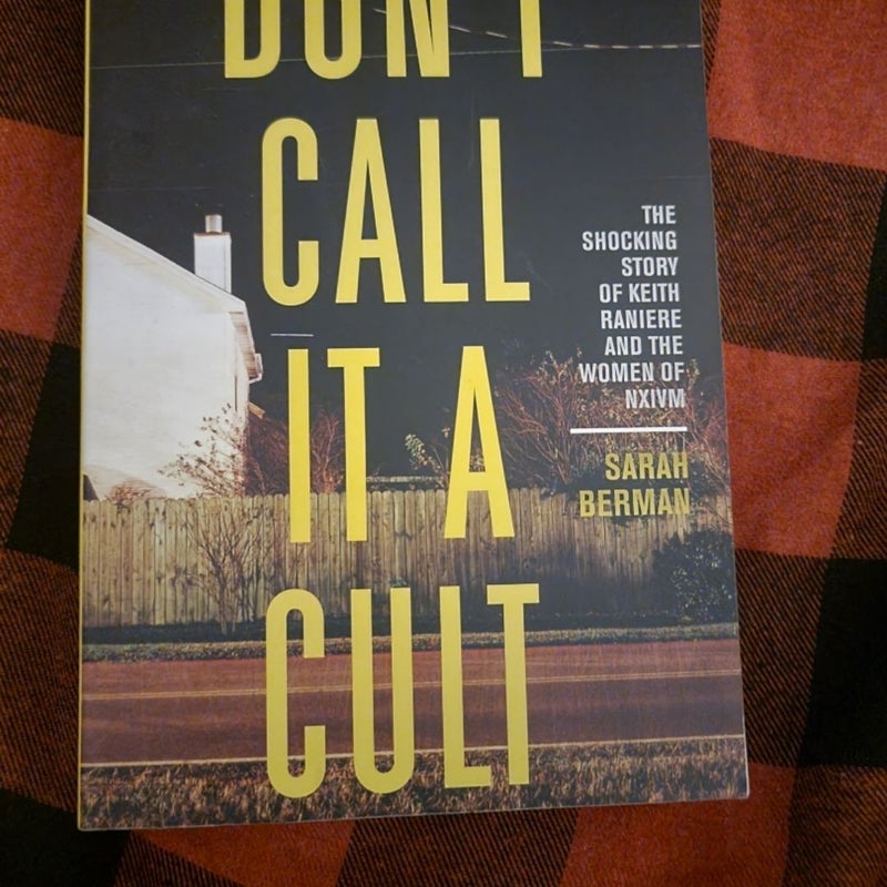 Don't Call It a Cult