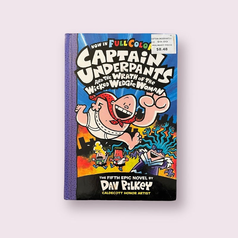 Captain Underpants and the Wrath of the Wicked Wedgie Woman 