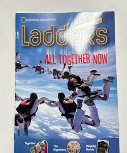 Ladders Reading/Language Arts 3: All Together Now! (one-Below; Social Studies)