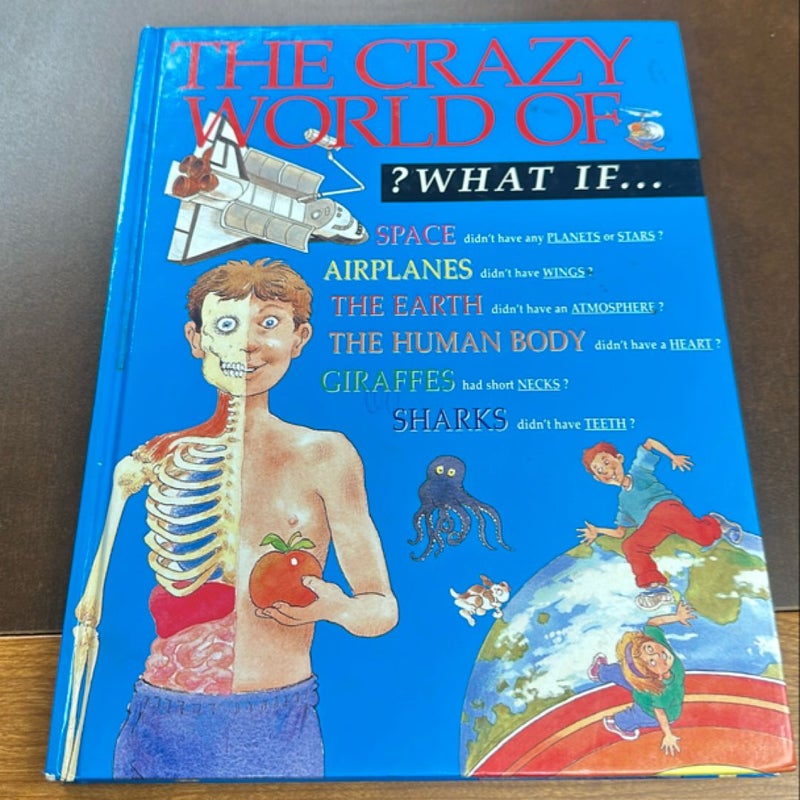 The crazy world of what if
