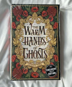 The Warm Hands of Ghosts (SIGNED)