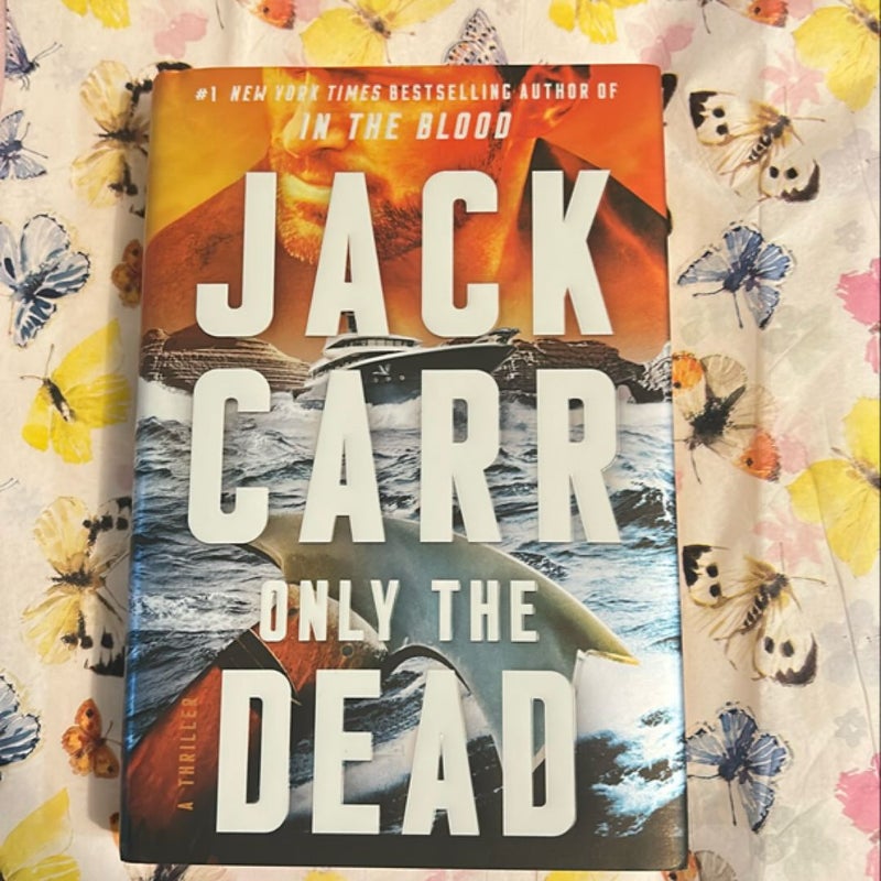 Only the Dead