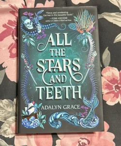 All the Stars and Teeth (Owlcrate Exclusive)